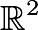 $\mathbb{R}^2$