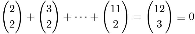 $\binom{2}{2}+\binom{3}{2}+\cdots+\binom{11}{2}=\binom{12}{3}\equiv0$