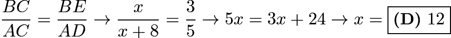 $\frac{BC}{AC}=\frac{BE}{AD} \rightarrow \frac{x}{x+8}=\frac{3}{5} \rightarrow 5x=3x+24 \rightarrow x=\boxed{\textbf{(D)}\ 12}$