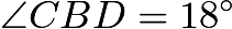 $\angle CBD=18^\circ$