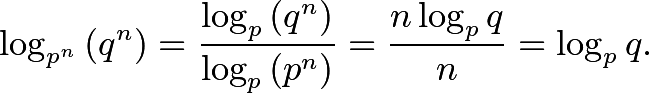 \[\log_{p^n}{\left(q^n\right)}=\frac{\log_{p}{\left(q^n\right)}}{\log_{p}{\left(p^n\right)}}=\frac{n\log_{p}{q}}{n}=\log_{p}{q}.\]