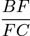 $\frac{BF}{FC}$