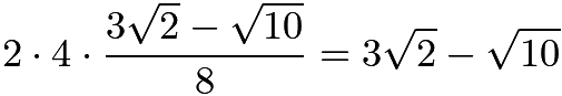 $2\cdot 4 \cdot \dfrac{3\sqrt{2}-\sqrt{10}}{8} = 3\sqrt{2} - \sqrt{10}$