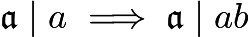 $\mathfrak{a} \mid a \implies \mathfrak{a} \mid ab$