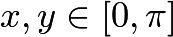 $x, y \in [0, \pi]$