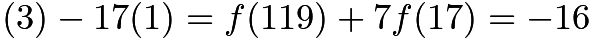 $(3)-17(1)=f(119)+7f(17)=-16$