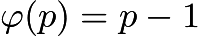 $\varphi(p) = p-1$