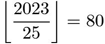 $\left \lfloor{\frac{2023}{25}}\right \rfloor = 80$