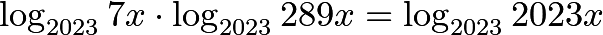 \[\log_{2023}7x\cdot \log_{2023}289x=\log_{2023}2023x\]