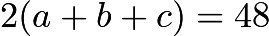 $2(a+b+c)=48$