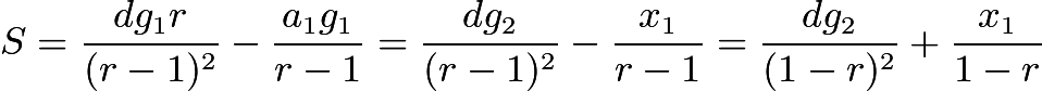 $S=\frac{dg_1r}{(r-1)^2}-\frac{a_1g_1}{r-1}=\frac{dg_2}{(r-1)^2}-\frac{x_1}{r-1}=\frac{dg_2}{(1-r)^2}+\frac{x_1}{1-r}$