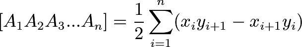 \[[A_1A_2A_3...A_n]=\frac{1}{2}\sum_{i=1}^{n}(x_iy_{i+1}-x_{i+1}y_i)\]