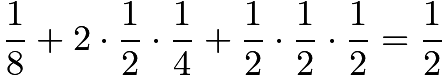 $\frac{1}{8} + 2\cdot \frac{1}{2} \cdot \frac{1}{4} + \frac{1}{2}\cdot \frac{1}{2}\cdot \frac{1}{2} = \frac{1}{2}$