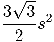 $\frac{3\sqrt 3}{2}s^2$