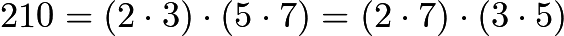 $210=(2 \cdot 3) \cdot (5 \cdot 7)=(2 \cdot 7) \cdot (3 \cdot 5)$