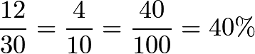 \[\frac{12}{30} = \frac{4}{10} = \frac{40}{100} = 40 \%\]