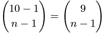 $\binom{10-1}{n-1}=\binom{9}{n-1}$