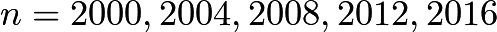 $n=2000,2004,2008,2012,2016$