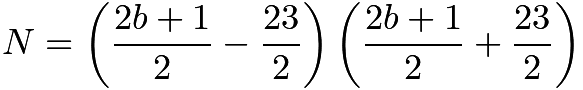 $N = \left( \frac{2b + 1}{2} - \frac{23}{2} \right) \left( \frac{2b + 1}{2} + \frac{23}{2} \right)$