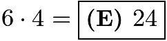 $6\cdot 4=\boxed{\textbf{(E) } 24}$