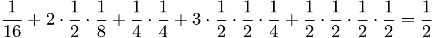 $\frac{1}{16} + 2\cdot \frac{1}{2} \cdot \frac{1}{8} + \frac{1}{4}\cdot \frac{1}{4} + 3\cdot \frac{1}{2}\cdot \frac{1}{2}\cdot \frac{1}{4} + \frac{1}{2} \cdot \frac{1}{2} \cdot \frac{1}{2} \cdot \frac{1}{2} = \frac{1}{2}$