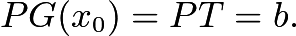 $PG(x_0) = PT = b.$