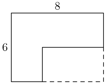 [asy] unitsize(12); draw((0,0)--(0,6)--(8,6)--(8,3)--(2.7,3)--(2.7,0)--cycle); label("$6$",(0,3),W); label("$8$",(4,6),N); draw((8,3)--(8,0)--(2.7,0),dashed); [/asy]