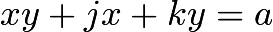 $xy+jx+ky=a$