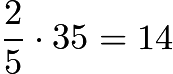 $\frac{2}{5}\cdot35=14$