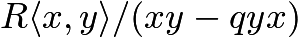 $R\langle x,y\rangle/(xy-qyx)$