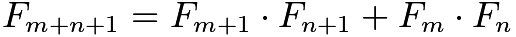 $F_{m+n+1} = F_{m+1} \cdot F_{n+1} + F_{m} \cdot F_n$