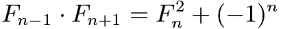 $F_{n-1}\cdot F_{n+1} = F_{n}^2 + (-1)^n$