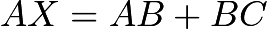 $AX = AB + BC$