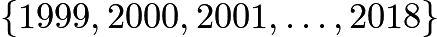 $\{1999,2000,2001,\ldots,2018\}$