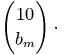 $\binom{10}{b_m}\cdot{}$