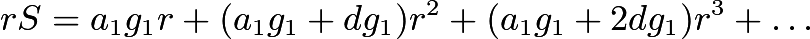 $rS=a_1g_1r+(a_1g_1+dg_1)r^2+(a_1g_1+2dg_1)r^3+.\,.\,.$