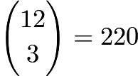 $\binom{12}{3}=220$