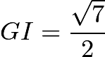 $GI = \dfrac{\sqrt{7}}{2}$