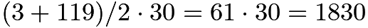 $(3+119)/2 \cdot 30 = 61\cdot30 = 1830$