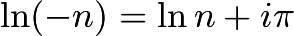 $\ln (-n)=\ln n+i\pi$