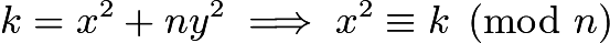 $k=x^2+ny^2 \implies x^2 \equiv k \pmod n$