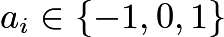 $a_i\in \{-1,0,1\}$