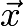 $\vec{x}$