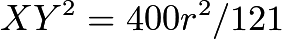 $XY^2=400r^2/121$