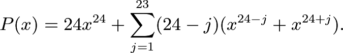 \[P(x) = 24x^{24} + \sum_{j = 1}^{23}(24 - j)(x^{24 - j} + x^{24 + j}).\]