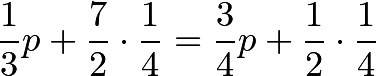 \[\frac{1}{3} p + \frac{7}{2}\cdot\frac{1}{4} = \frac{3}{4} p + \frac{1}{2}\cdot\frac{1}{4}\]